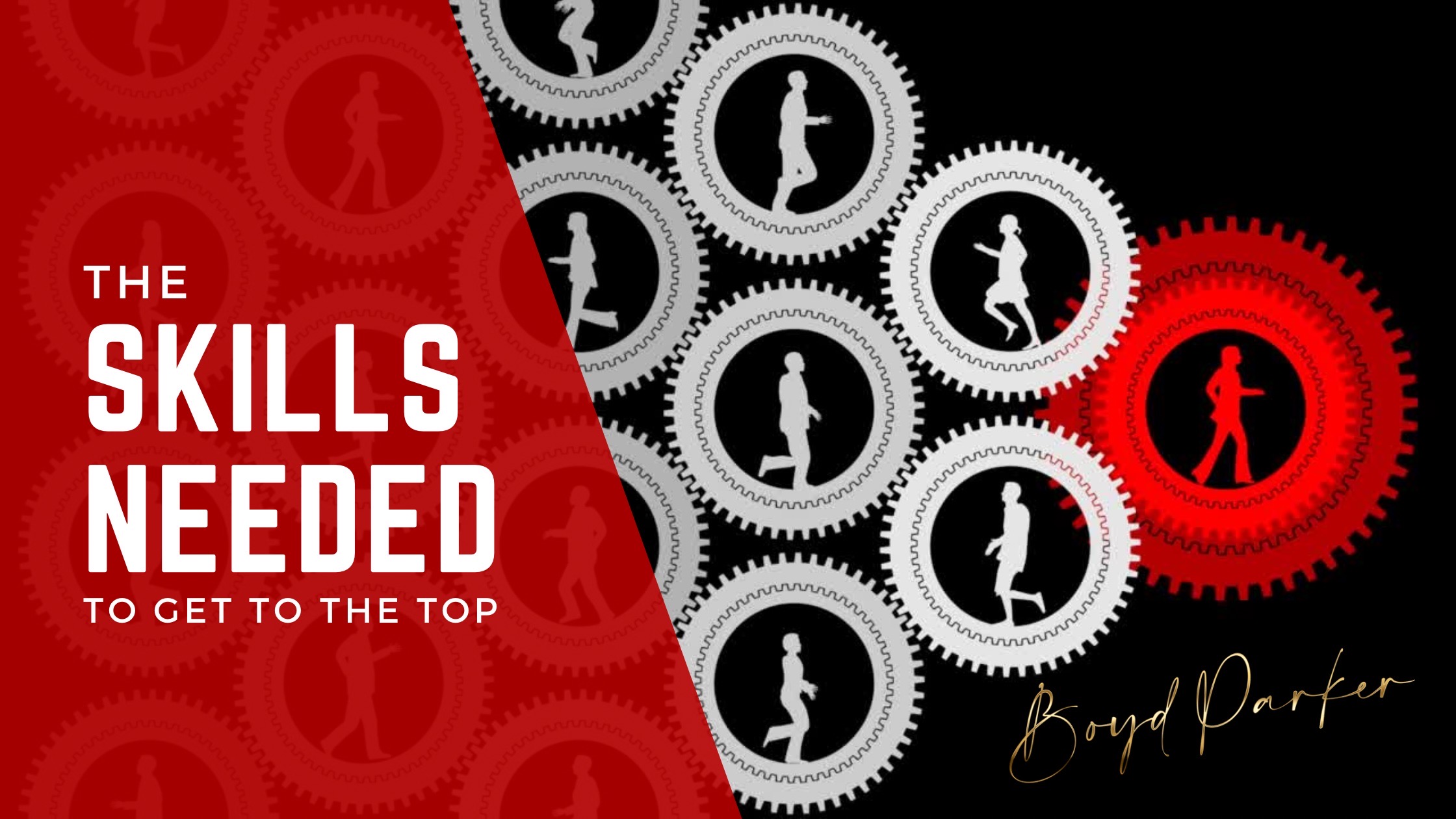 Key Leadership Qualities: Boyd Parker Dissects the Anatomy of a Great Leader