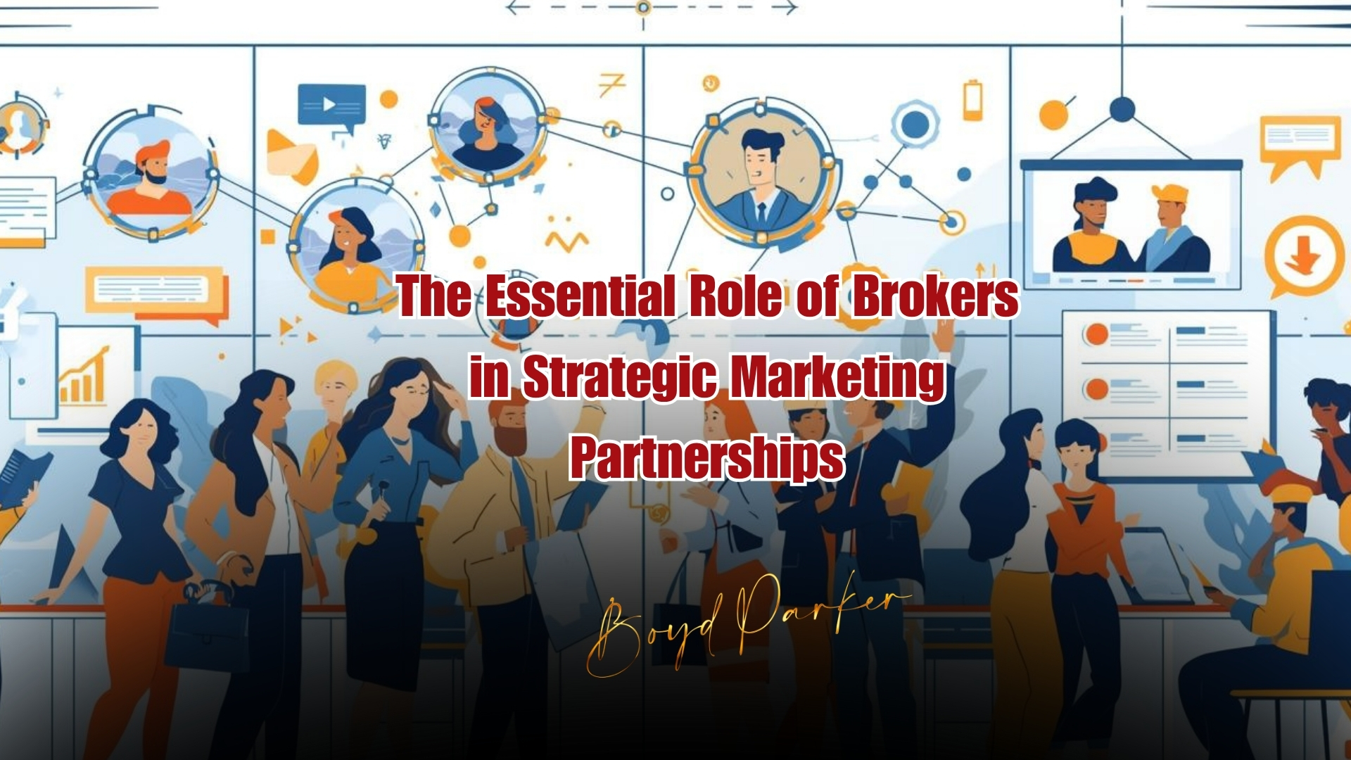 The Essential Role of Brokers in Strategic Marketing Partnerships